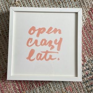 Open Crazy Late framed art print